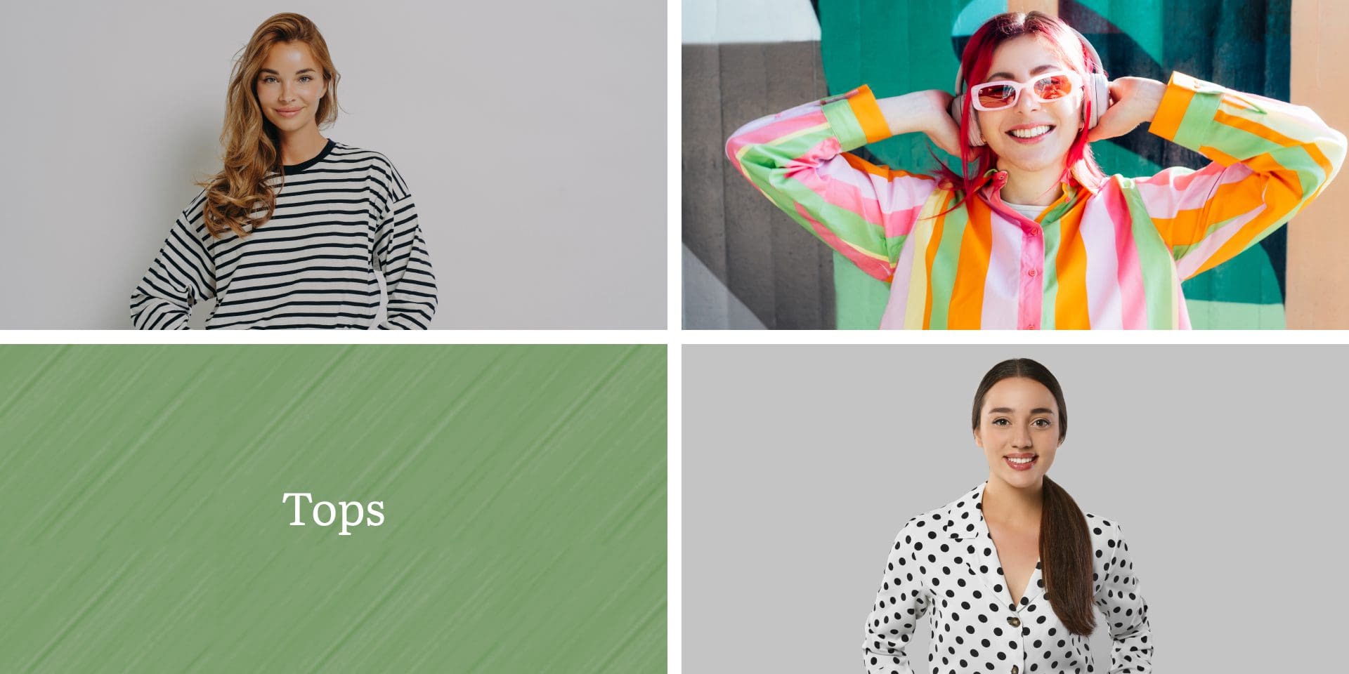 Collage showing three women wearing different tops: a black-and-white striped shirt, a multicolored striped shirt, and a polka dot shirt. Text on green background reads "Tops.