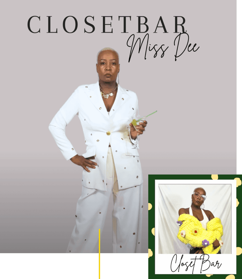 A woman in a white suit holds a drink, standing confidently. "CLOSETBAR Miss Dee" is written above. An inset shows her in sunglasses holding a yellow handbag.